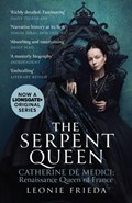 The Serpent Queen | Leonie Frieda | 