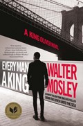 Every Man a King | Walter Mosley | 