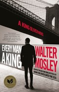 Every Man a King | Walter Mosley | 