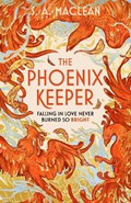 The Phoenix Keeper | S.A. MacLean | 