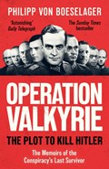 Operation Valkyrie | Philipp von Boeselager | 