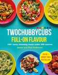 Twochubbycubs Full-on Flavour | James Anderson ; Paul Anderson | 