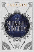 The Midnight Kingdom | Tara Sim | 
