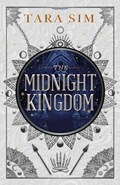 The Midnight Kingdom | Tara Sim | 