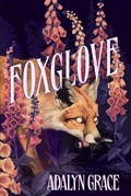 Foxglove | Adalyn Grace | 
