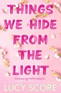 Things We Hide From The Light | Lucy Score | 
