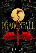 Dragonfall | L.R. Lam | 