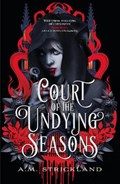 Court of the Undying Seasons | A.M. Strickland | 