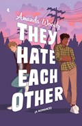They Hate Each Other | Amanda Woody | 