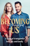 Becoming Us | Jake Graf ; Hannah Graf | 