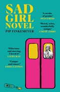 Sad Girl Novel | Pip Finkemeyer | 
