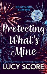 Protecting What's Mine | Lucy Score | 9781399726863
