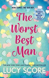 The Worst Best Man | Lucy Score | 9781399726900