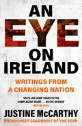 An Eye on Ireland | Justine McCarthy | 