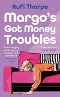 Margo's Got Money Troubles | Rufi Thorpe | 