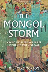 The Mongol Storm | Nicholas Morton | 9781399803564