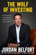 The Wolf of Investing | Jordan Belfort | 