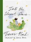 Into the Uncut Grass | Trevor Noah | 