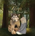 What I Love About You | Life With Malamutes ;  Ellie Adkinson | 