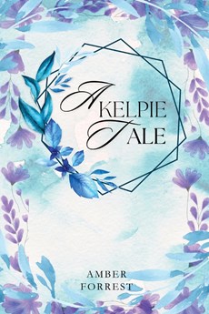 A Kelpies Tale