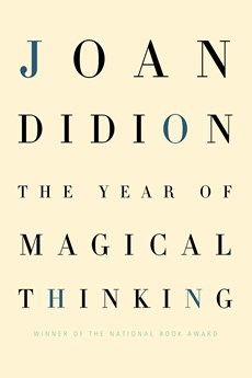 Didion, J: Year of Magical Thinking