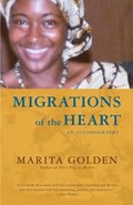 Migrations of the Heart: An Autobiography | Marita Golden | 