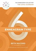 The Enneagram Type 6 | Beth McCord | 