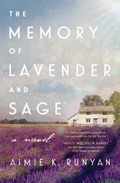 The Memory of Lavender and Sage | Aimie K. Runyan | 