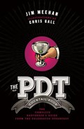 The PDT Cocktail Book | Jim Meehan ; Chris Gall | 