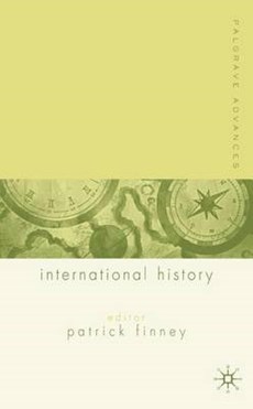 Finney, P: Palgrave Advances in International History