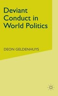 Deviant Conduct in World Politics | D. Geldenhuys | 