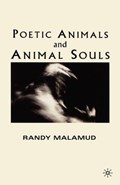 Poetic Animals and Animal Souls | R. Malamud | 