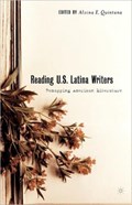 Reading U.S. Latina Writers | A. Quintana | 