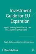 Investment Guide for EU Expansion | Spiller, R. ; Weidemann, J. | 