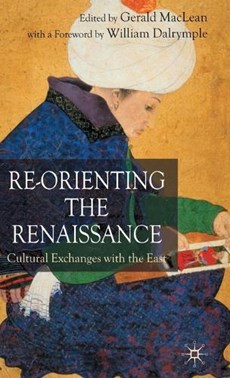 Re-Orienting the Renaissance
