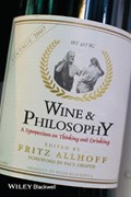 Wine and Philosophy | FRITZ (WESTERN MICHIGAN UNIVERSITY,  USA) Allhoff | 