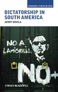 Dictatorship in South America | Jerry Davila | 