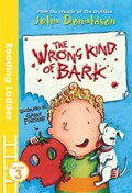 The Wrong Kind of Bark | Garry Parsons ; Julia Donaldson | 