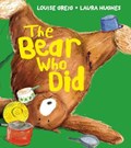 The Bear Who Did | Louise Greig | 