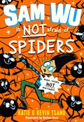 Sam Wu is NOT Afraid of Spiders! | Katie Tsang ; Kevin Tsang | 