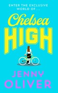 Chelsea High | Jenny Oliver | 