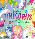 The Twelve Unicorns of Christmas | Timothy Knapman | 