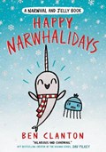 Happy Narwhalidays | Ben Clanton | 