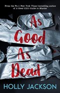 As Good As Dead | JACKSON, Holly | 