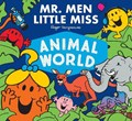 Mr. Men Little Miss Animal World | Adam Hargreaves | 