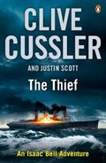 The Thief | Cussler, Clive ; Scott, Justin | 