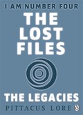 I Am Number Four: The Lost Files: The Legacies | Pittacus Lore | 