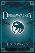 Dreamwalker | J.D. Oswald | 
