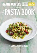 Jamie’s Food Tube: The Pasta Book | Gennaro Contaldo | 