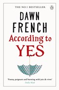 According to Yes | Dawn French | 